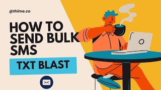 🔥Thime.co - Text Blasting Software - Bulk SMS screenshot 3