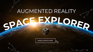 Augmented Reality App | Galaxy Space Explorer | AR | Unity | NASA Space App Challenge Project Video