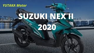 REVIEW SUZUKI NEX II 2020 Waaaoooow.......