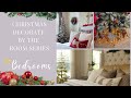 Christmas Decorate with Me | Decorate by the Room Series | Lifestyle with Melonie Graves