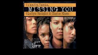 Brandy,Tamia,Gladys Knight & Chaka Khan - Missing You (Album Version With Acapella Intro)