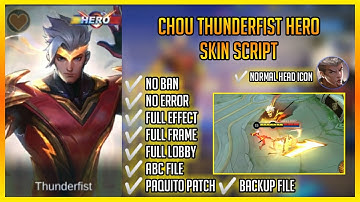 CHOU THUNDERFIST HERO SKIN SCRIPT UPDATED | NO ERROR | FULL EFFECT |  ABC FILE | UNIVERSE TV