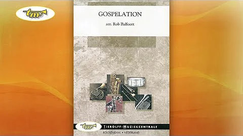 Gospelation - Concert Band - Balfoort - Tierolff