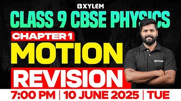 Class 9 CBSE Physics | Chapter 1 : Motion / Revision | Xylem Class 9 CBSE