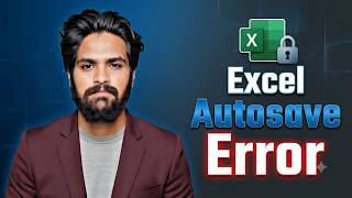 Fix Excel AutoSave Not Available Error 2026