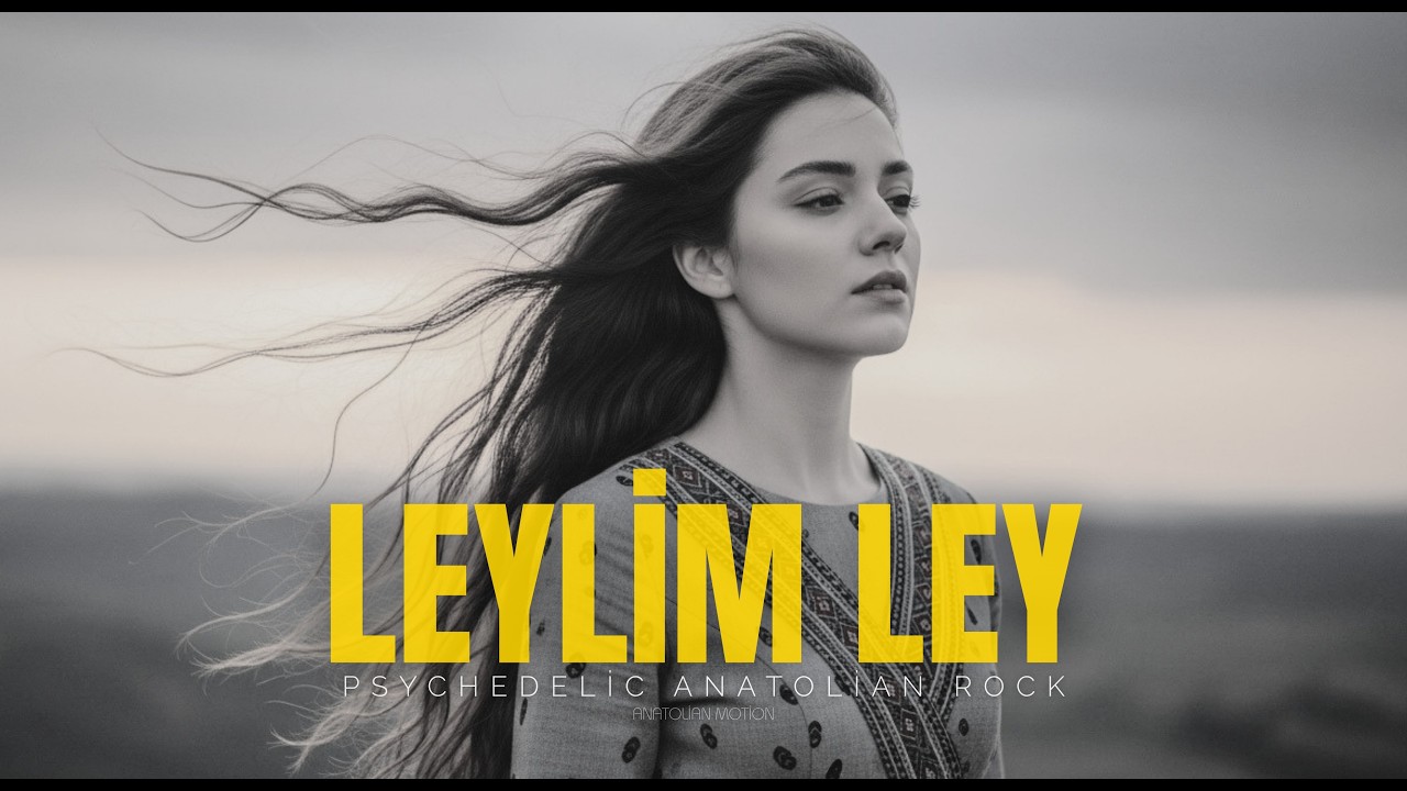 Leylim Ley | Psychedelic Anatolian Rock Cover
