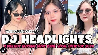DJ VIRAL DITIKTOK‼️DJ HEADLIGHTS X MELODY HURUNG BBHC X RAINDROP MENGKANE VIRAL DITIKTOK 2024