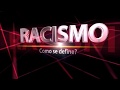 Racismo - Como se define?