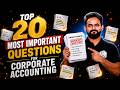 Top 20 Most Important Questions 🔥 | Corporate Accounting | CS Executive June 2026 | Rishabh Sir