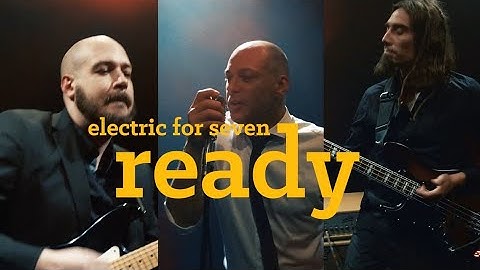 Electric For Seven - Ready