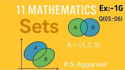 Sets Class-11th Maths R.S.Aggarwal Solutions|Exercise-1G|Friendship With Maths