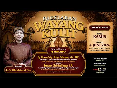 LIVE 🎭 WAYANG KULIT SEMALAM SUNTUK | Ki. Sigit Mursito Endrat, S.Sn. | Pernikahan Nyimas & Fernando