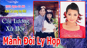 Mảnh Đời Ly Hợp🔴Ngọc Huyền Kim Tử Long🌺Cải Lương Tâm Lý Xã Hội Hay Nhất⏰