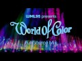 World of Color - Full Source Mix (Premiere Edition)