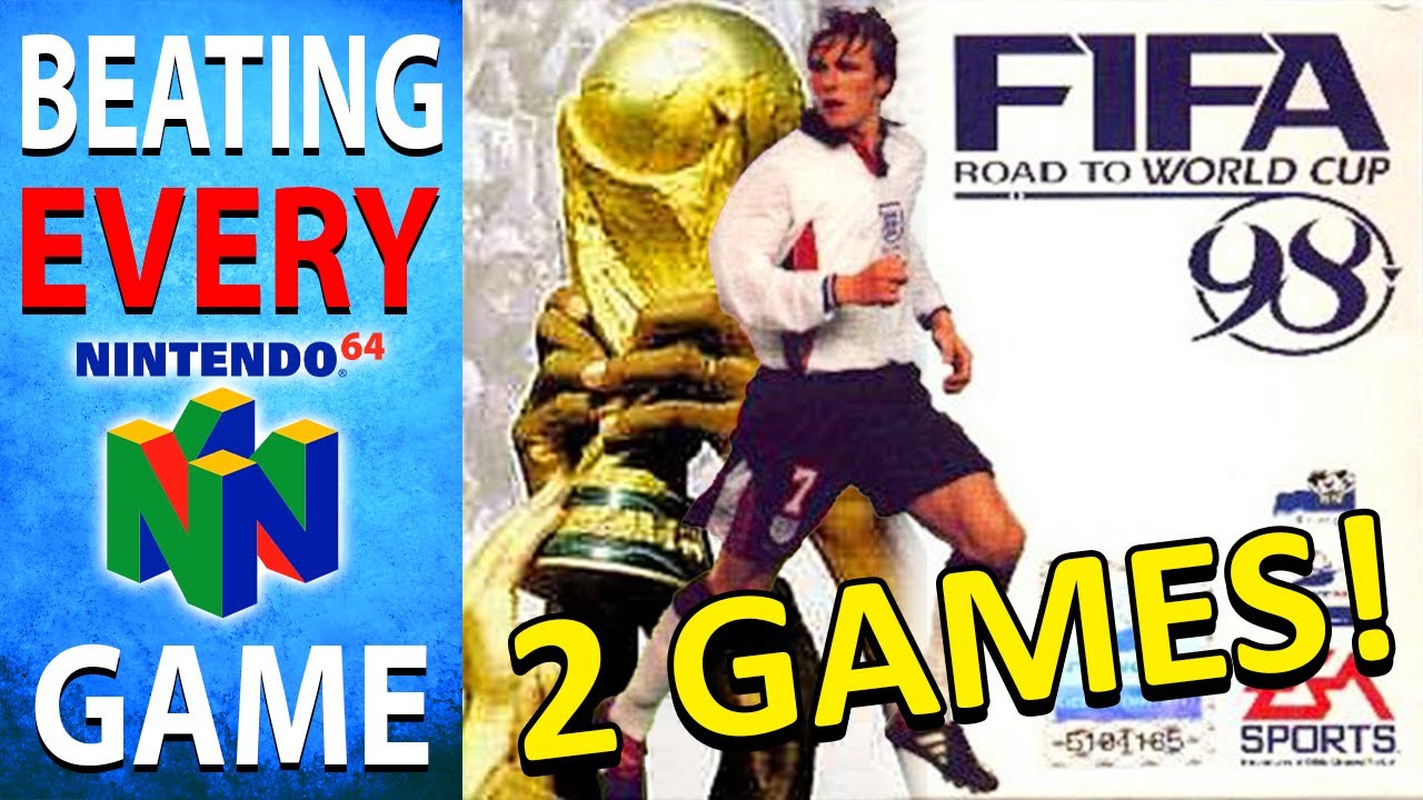 Beating EVERY N64 Game - Fifa Road To World Cup 98 & World Cup 98 (128&129/394)