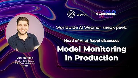 Former Head of AI at Rappi discusses Model Monitoring in Production