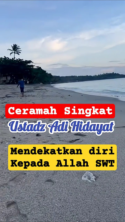 Dekat Dengan Allah || Ceramah Singkat Ustadz Adi Hidayat