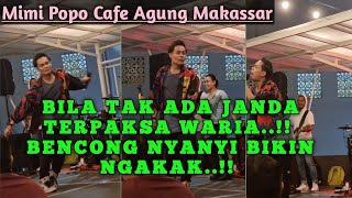 MIMI POPO CAFE AGUNG MAKASSAR || Bila tak ada janda terpaksa waria