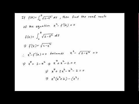 Find the real roots of the function square(x) - f ' (x) = 0.