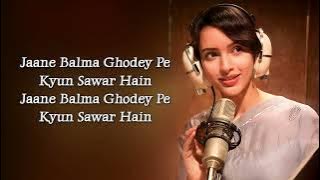 Ghodey Pe Sawaar (LYRICS) - Qala | Tripti Dimri, Babil Khan | Amit Trivedi, Sireesha Bhagavatula