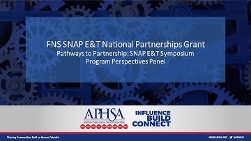 Pathways to Partnership: SNAP E&T Program Perspectives Panel Part 1