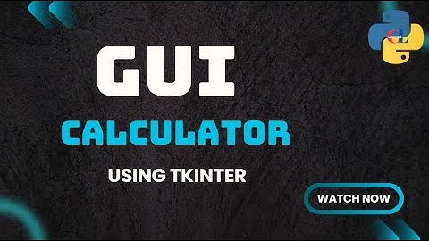 GUI Calculator using Tkinter