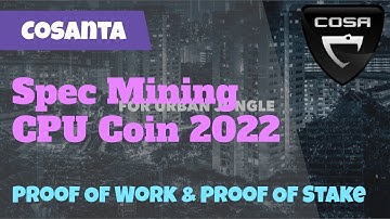 Cosanta - Mining & Staking CPU Mineable Coin