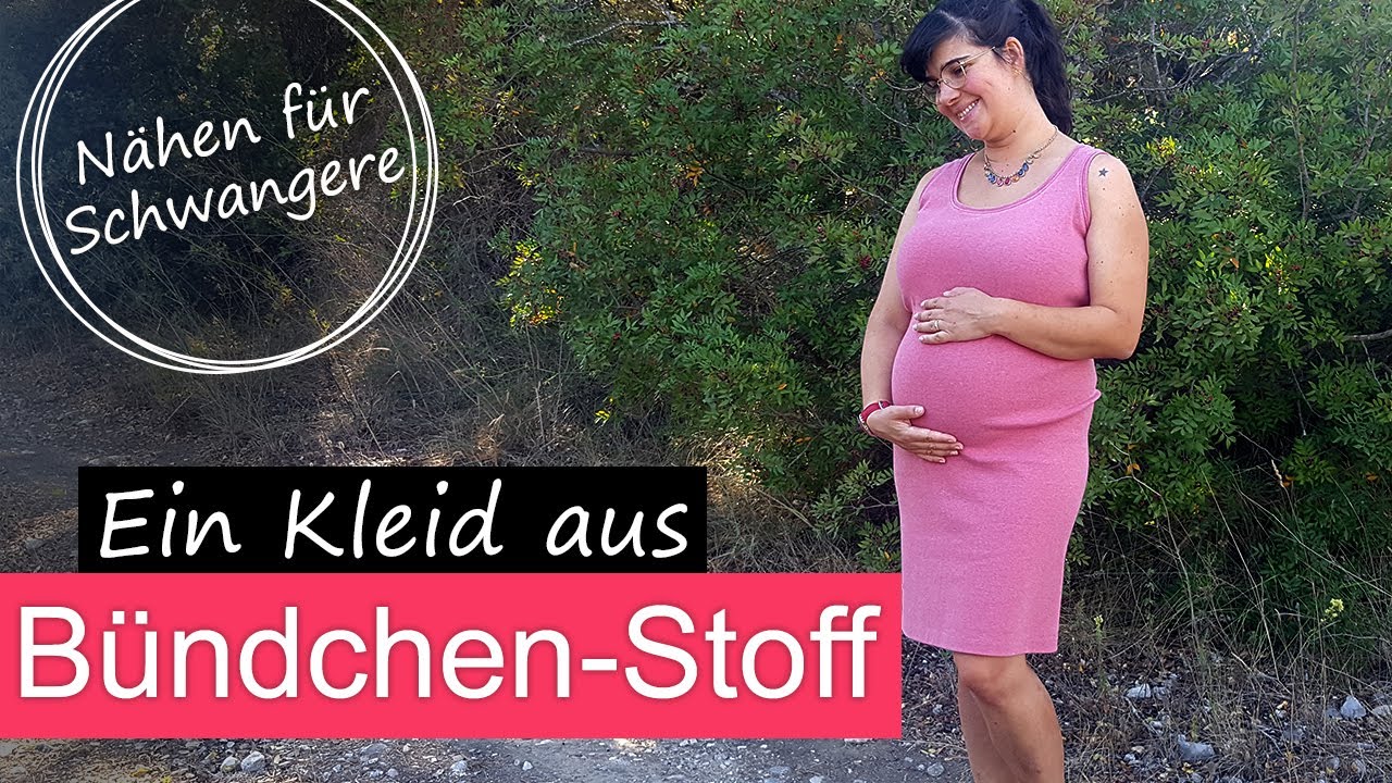 Nahen Fur Schwangere Folge 2 Nah Dir Ein Kleid Das Mitwachst Youtube