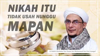 Nikah Tidak Usah Nunggu Mapan