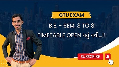 GTU Exam | B.E. - Sem. 3 To 8 | Timetable Open થતું નથી...!!
