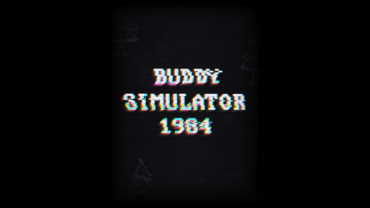 Buddy Simulator 1984 - Left or Right - by Brandon Hesslau (long Version)