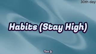 Habits (Stay High) lyrics