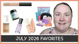 JULY 2026 FAVORITES