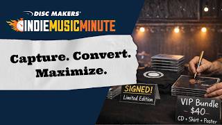 Capture. Convert. Maximize. (Turn Fans Into Buyers) | Indie Music Minute