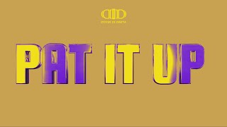 Devin Di Dakta - Pat It Up [Official Audio] ft. Gaffer