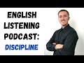 English listening practice podcast  discipline
