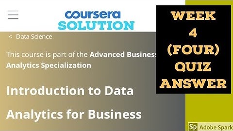 Introduction to Data Analytics for Business week 4 quiz answer || coursera answer key of week 4 data