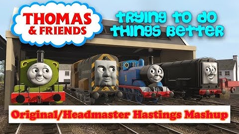 Trying To Do Things Better - Original/Headmaster Hastings Mashup