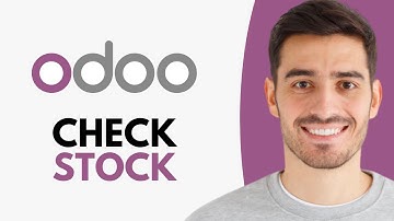 How to Check Stock in Odoo - Step by Step