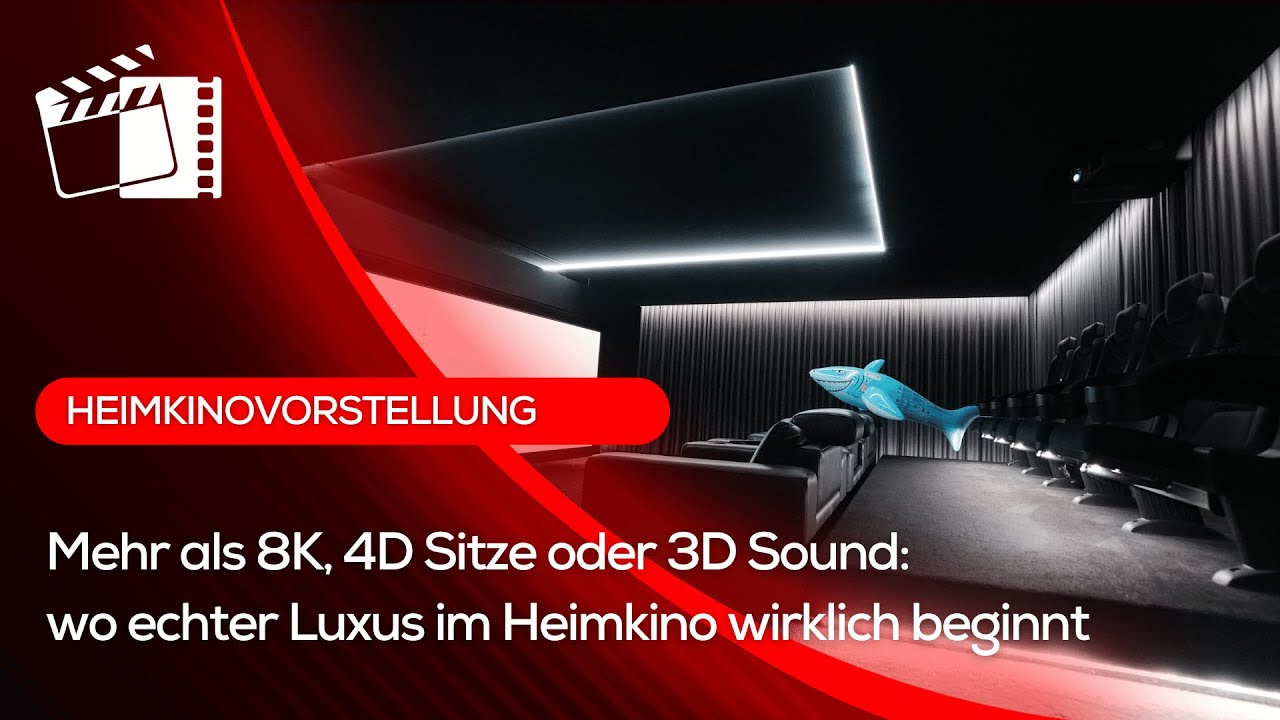 Heimkino-Vorstellung – 8K Bild, 4D Sitze, 3D Sound und warum echter ...