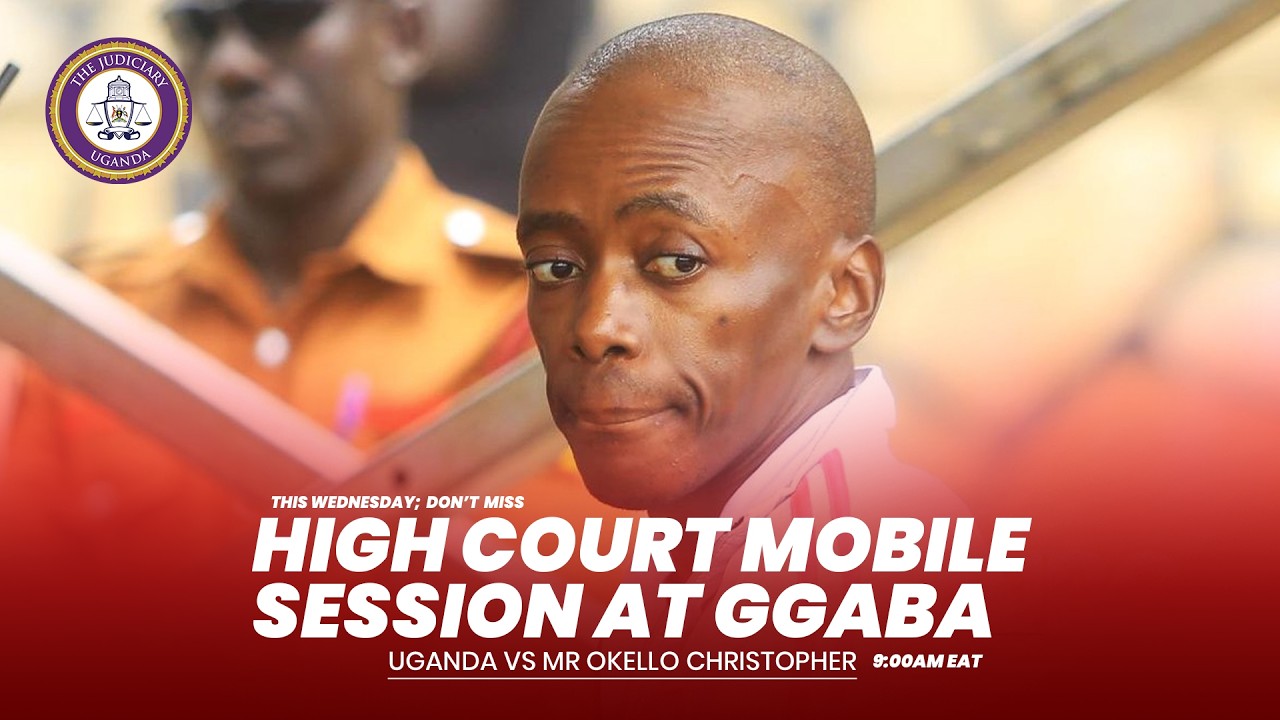 High Court Mobile Session in Ggaba | Uganda Vs Mr Christopher Okello ...