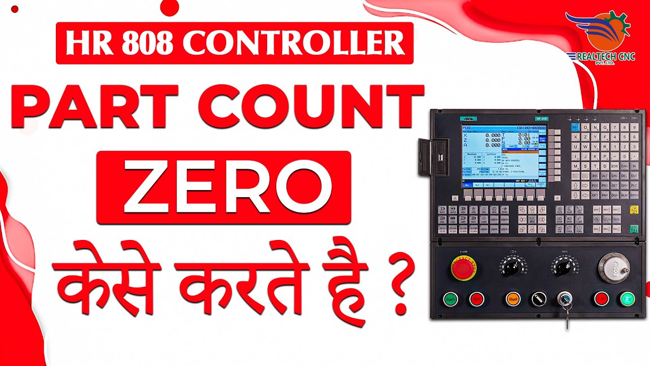 Reduce Part Count HR 808 CONTROLLER | HOW TO MAKE PART COUNT ZERO || REALTECH CNC ...