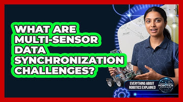 What Are Multi-Sensor Data Synchronization Challenges?