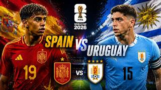 Highlights | Uruguay vs Spain | FIFA World Cup 2026 Match URU vs ESP | FC 26 SIMULATION