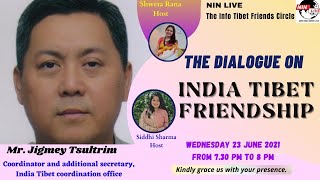 India Tibet Friendship By Mr. Jigmey Tsultrim - Ad.secretary, India Tibet Coordination Office.