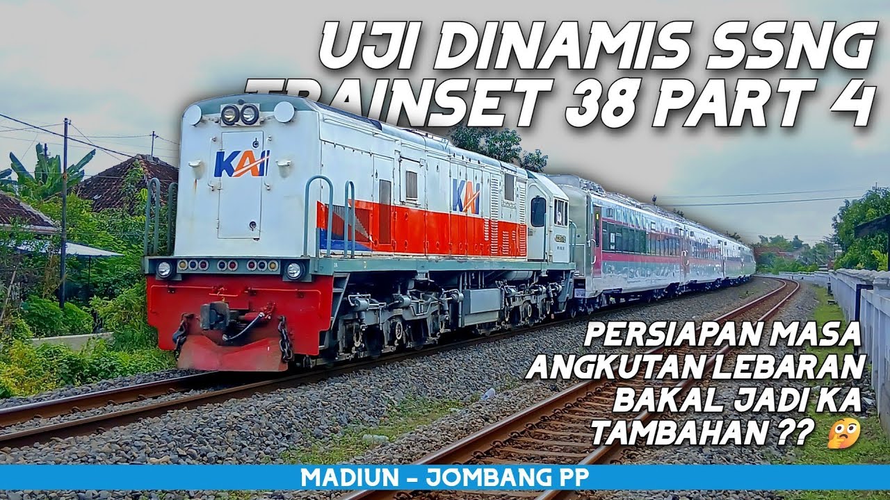 BLITAR SABAR DULU BAKAL JADI KA TAMBAHAN?? 🤔 | KLB Uji Dinamis SSNG Trainset 38 Part 4 MN - JG