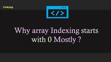 Why Indexing Starts With 0 Always ? | Basics of Programming