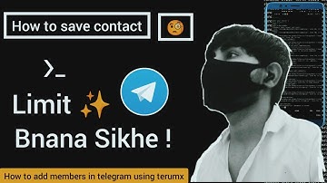 how to save contact in script | create new limit in termux | Telegram Members Adding @worldfreem_music