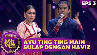 DEG DEGAN! Ayu Ting Ting Bermain Sulap Dengan Haviz - Kontes KDI 2020 (17/8)