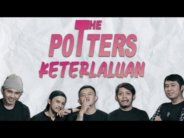THE POTTERS - Keterlaluan (Cover By iyonk) class=